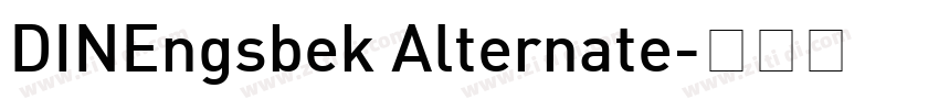 DINEngsbek Alternate字体转换 DINEngsbek Alternate字体转换